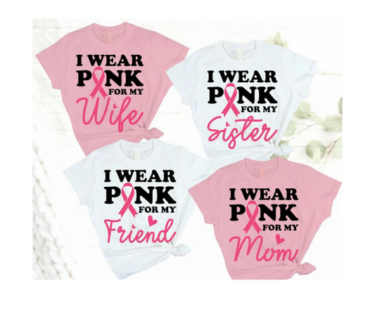 I Wear Pink For